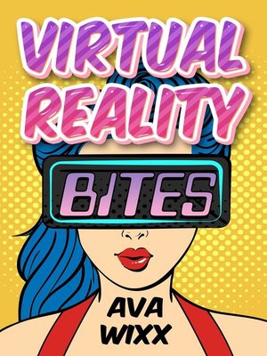 cover image of Virtual Reality Bites